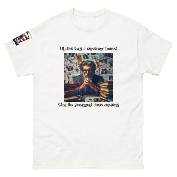 Conspiracy Theorist Unisex classic tee - Image 14