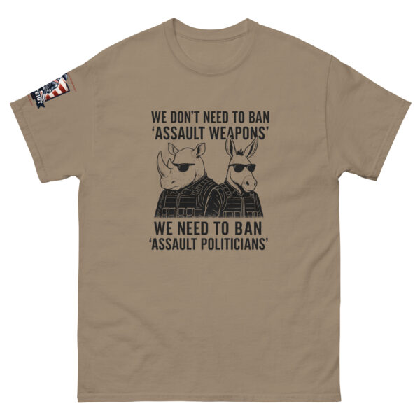 Ban Assault Politicians Unisex classic tee - Image 5