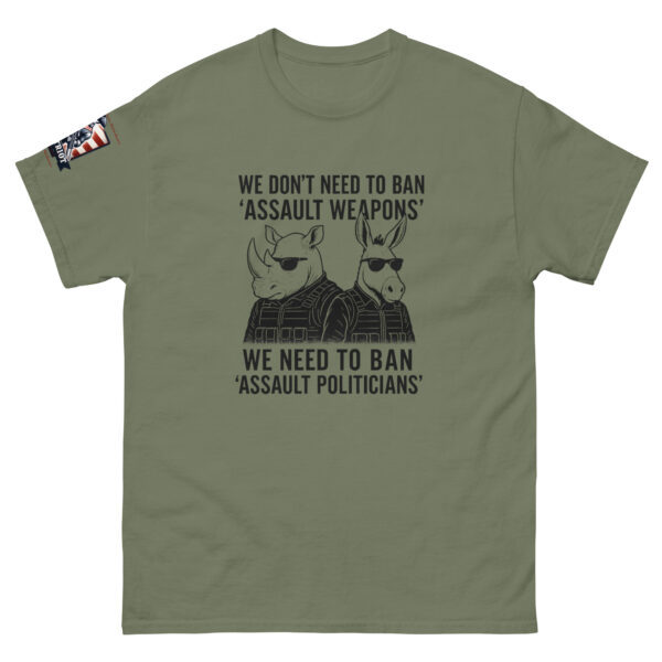Ban Assault Politicians Unisex classic tee